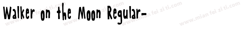 Walker on the Moon Regular字体转换